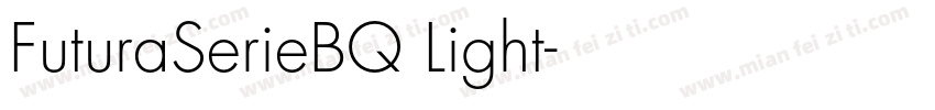 FuturaSerieBQ Light字体转换